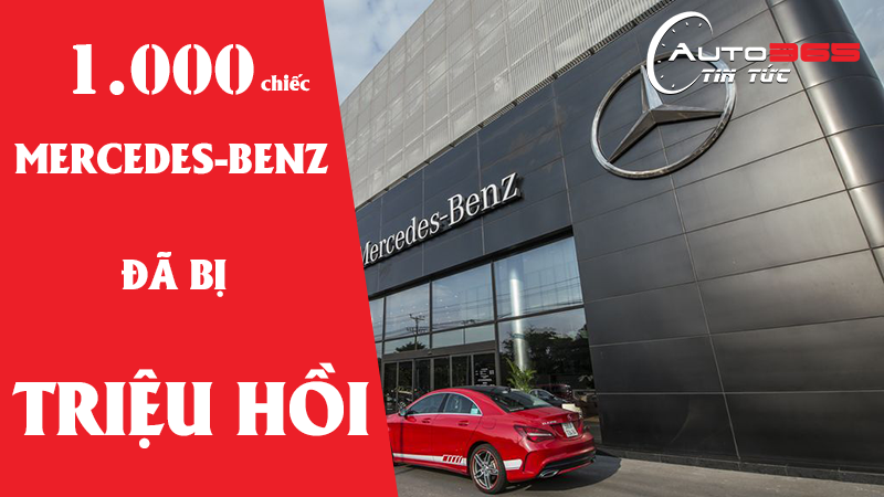 GẦN 1.000 CHIẾC MERCEDES-BENZ TẠI VIỆT NAM BỊ TRIỆU HỒI